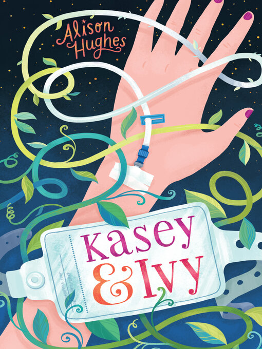 Title details for Kasey & Ivy by Alison Hughes - Wait list